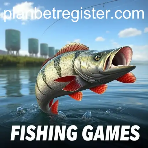 Fishing Games and the Innovativeness of PLanbet